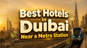 Bright sign showing the best hotels in Dubai near a metro station for easy city access.
